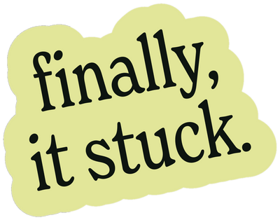 finally, it stuck.